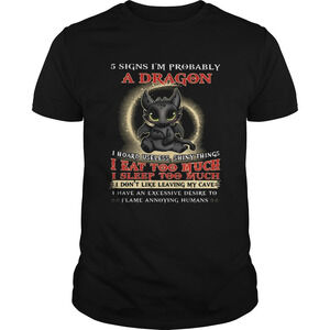 5 Signs Im Probably A Dragon Toothless Shirt